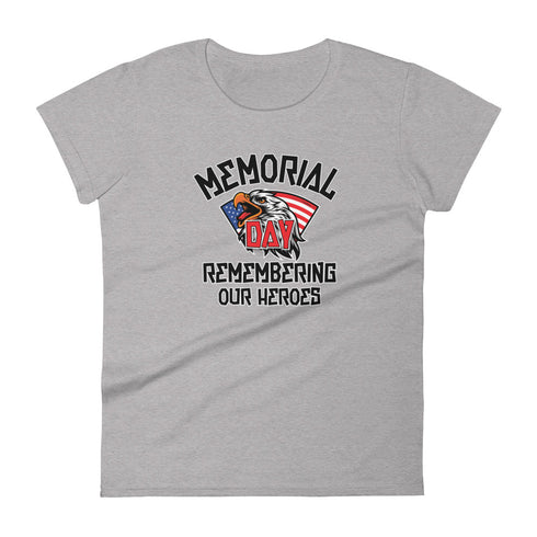 Memorial Day Remember Our Hero's Women's short sleeve t-shirt - Mainstream Freedom